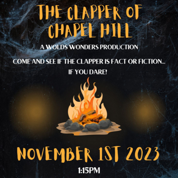 The Clapper of Chapel Hill: A Wolds Wonders Production