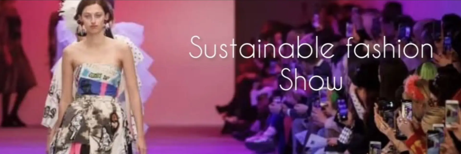 SOLD OUT – Sustainable Fashion Show