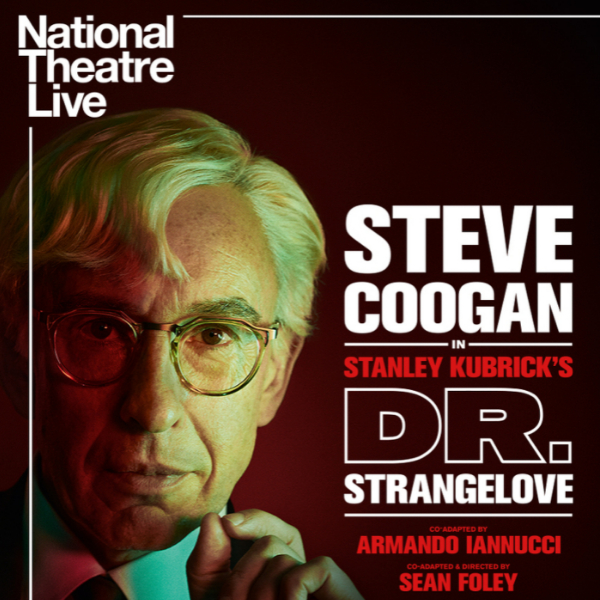 National Theatre Live: Dr. Strangelove