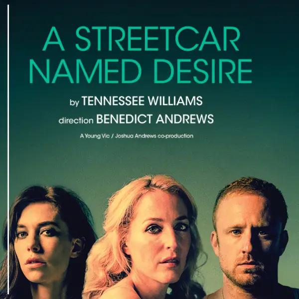 National Theatre Live: A Streetcar Named Desire