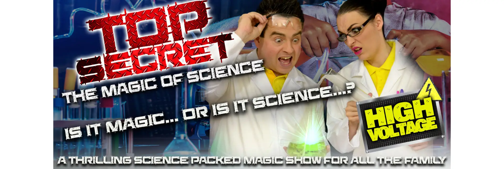 Top Secret – The Magic of Science ‘High Voltage”