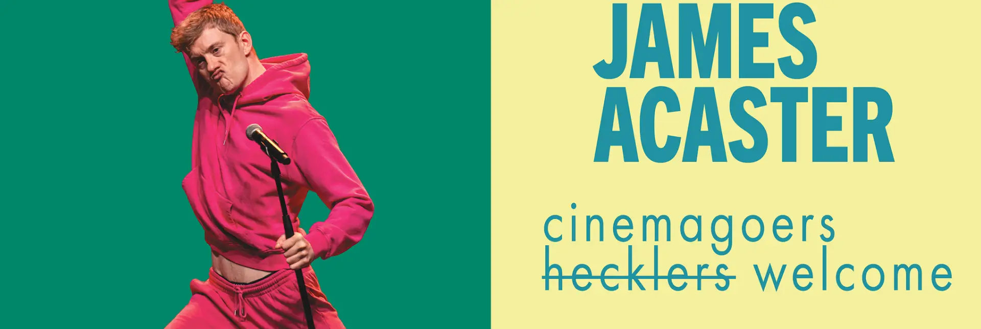 James Acaster: Cinemagoers Welcome